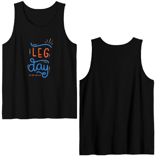 Funny Gym Leg Day Best Not Talk To Me Double Sided Tank Tops