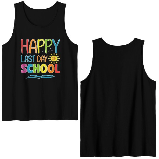 Happy Last Day Of School Teacher Student Double Sided Tank Tops