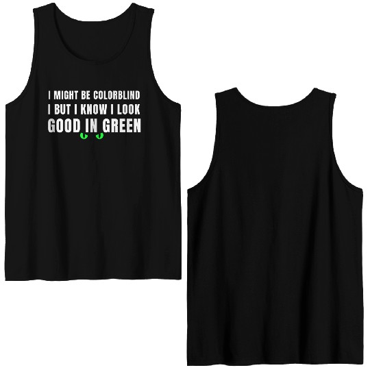 I Might Be Colorblind Double Sided Tank Tops
