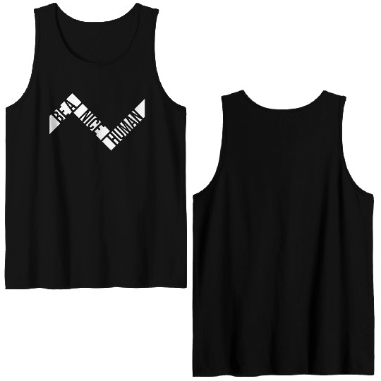 Be A Nice Human Motivate Good Kindness Quote Double Sided Tank Tops