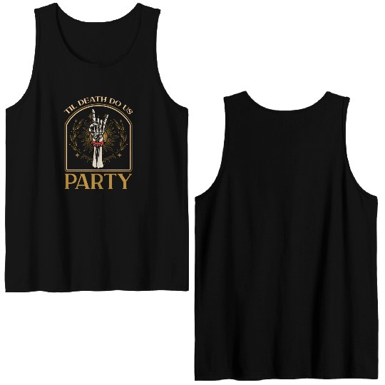 Til Death Do Us Party Double Sided Tank Tops