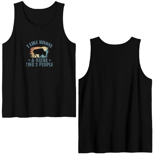 I Like Bisons and Maybe Like 3 People Double Sided Tank Tops