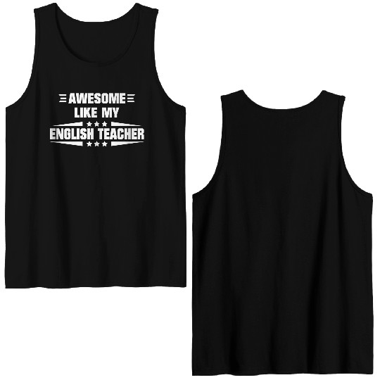 Awesome Like My English Teacher Double Sided Tank Tops