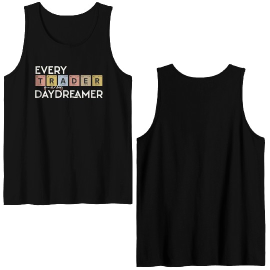 Every Trader is a Big Daydreamer Double Sided Tank Tops