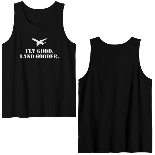 Fly Land Er Airline Pilot Private Pilot Student Double Sided Tank Tops
