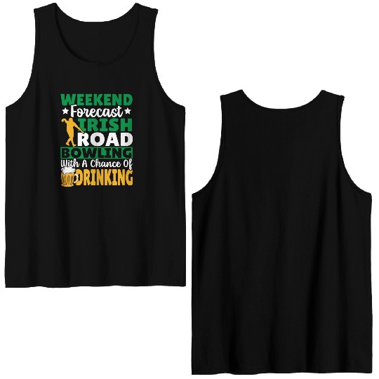 Weekend Forecast Irish Road Bowling Double Sided Tank Tops