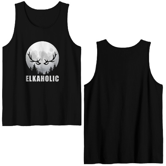 Elk Hunting Elkaholic Hunters Double Sided Tank Tops