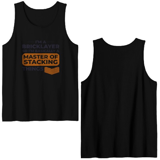 Master of Stacking Humorous Bricklayer Brick Mason Double Sided Tank Tops