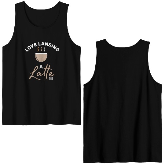 Love Lansing a Latte Double Sided Tank Tops