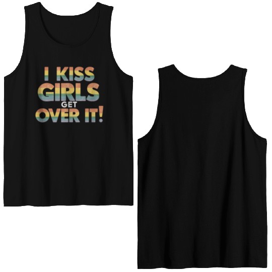 I Kiss Girls Get Over It Funny Lesbian Bisexual Double Sided Tank Tops