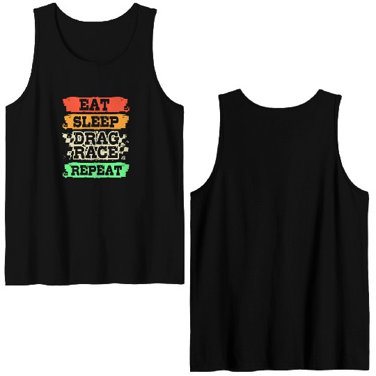 Retro Drag Racing Lover Eat Sleep Drag Race Repeat Double Sided Tank Tops