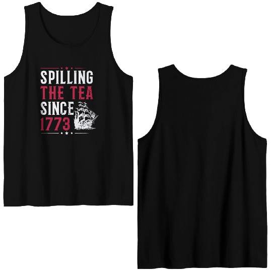 Spilling The Tea Since 1773 Double Sided Tank Tops