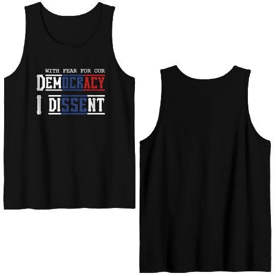 With Fear For Our Democracy I Dissent Election Double Sided Tank Tops