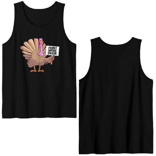 Funny Turkey Hunter Bird Hunting Hunt More Deer Double Sided Tank Tops