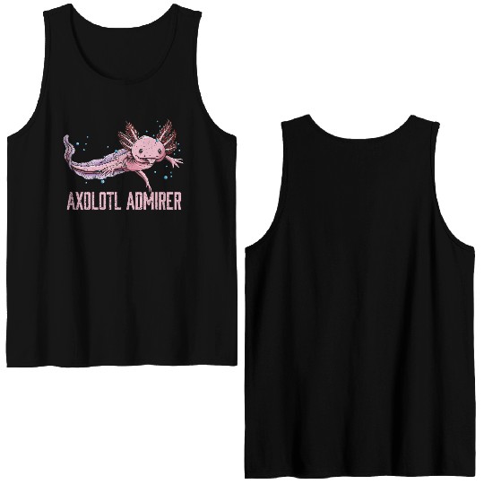 Axolotl Admirer Animal Meme Salamander Animal Pun Double Sided Tank Tops
