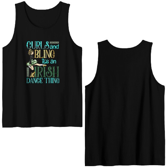 Curls And Bling Irish Dance Thing Dancer Girls Double Sided Tank Tops