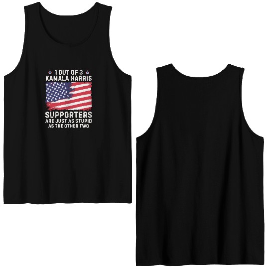 1 Out Of 3 kamala Harris supporters stupid Double Sided Tank Tops