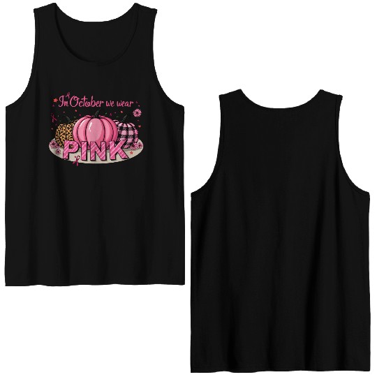 Pumpkins In October We Wear Pink Breast Cancer Double Sided Tank Tops