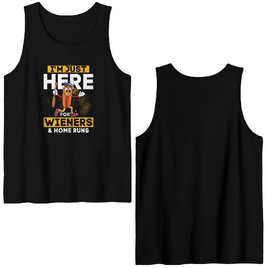 I'm Just Here For Wieners & Home Runs Sport Fan Ba Double Sided Tank Tops