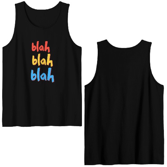 Funny Sarcastic Blah Blah Blah Double Sided Tank Tops