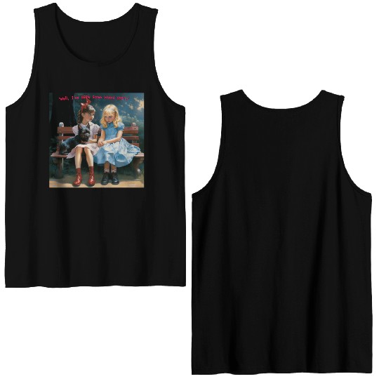 Dorothy and Alice hilarious Double Sided Tank Tops