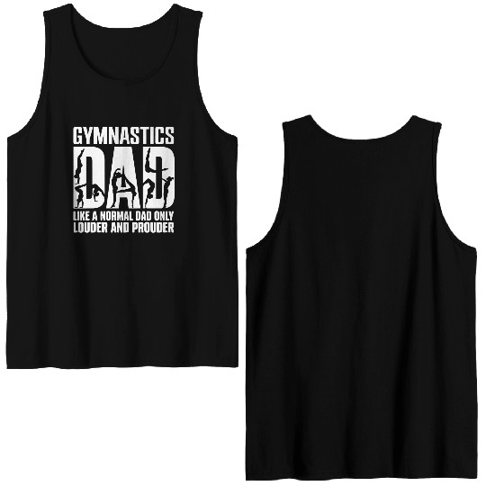 Only Louder & Proudere Dad Funny Gymnastics Dad Double Sided Tank Tops