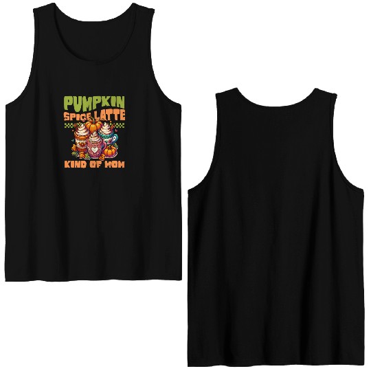 Pumpkin Spice Latte Kind Of Mom Double Sided Tank Tops