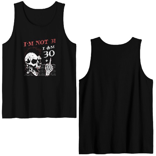 I Am 30 Plus Middle Finger - 31st Birthday Double Sided Tank Tops