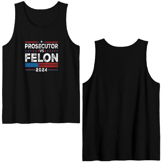 Funny Voting Election 2024 Prosecutor vs Felon Double Sided Tank Tops