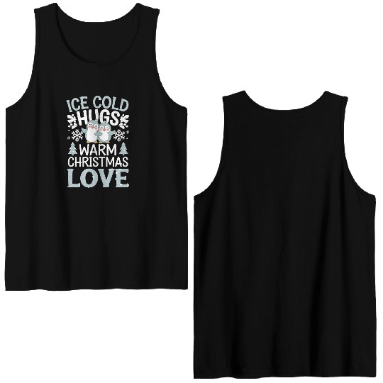 Ice Cold Hugs Warm Christmas Love Penguin Double Sided Tank Tops