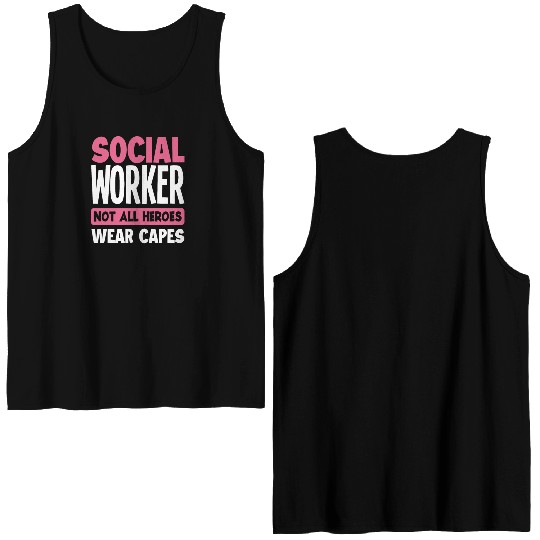 Social Worker Not All Heroes Wear Capes Double Sided Tank Tops