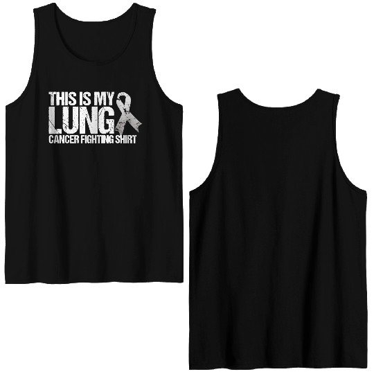 This Is My Lung Cancer Fighting Cancer Awareness Double Sided Tank Tops