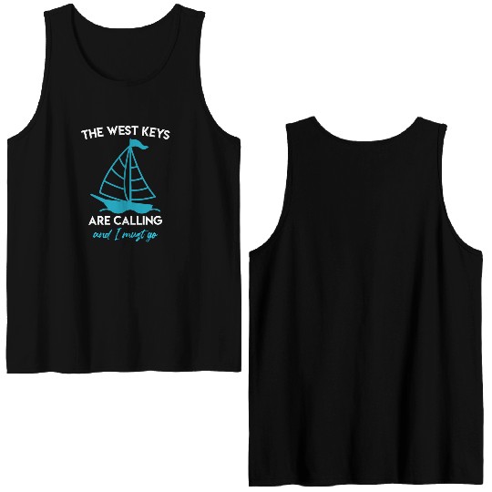 Key-West THE WEST KEYS ARE CALLING AND I MUST GO Double Sided Tank Tops