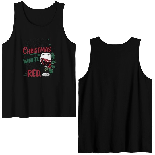 Im dreaming of a white Christmas Double Sided Tank Tops