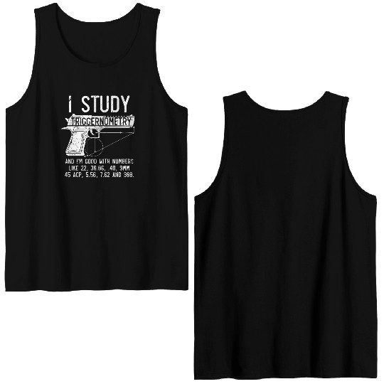 I Study Triggernometry Good With Numbers Gun Double Sided Tank Tops