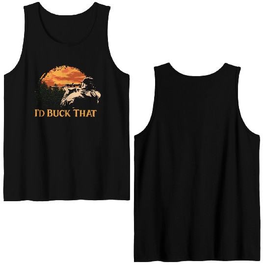 Id Buck That Deer Hunting Elk Hunter Forest Funny Double Sided Tank Tops