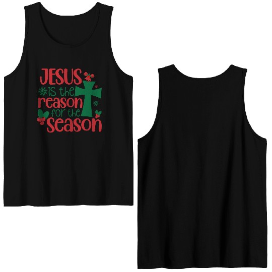 Jesus is the Reason for the Season, Christmas Double Sided Tank Tops