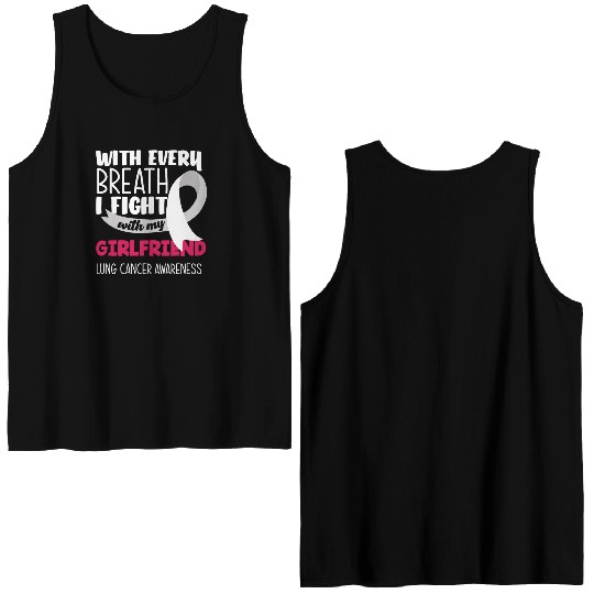 Lung Cancer Awareness I Fight With My Girlfriend Double Sided Tank Tops