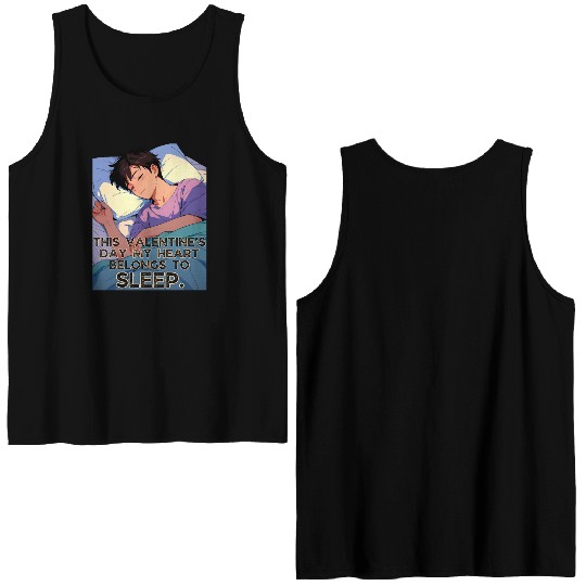This Valentines Day My Heart Belongs To Sleep Double Sided Tank Tops