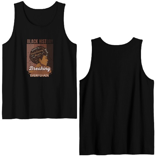 Black History Breaking Every Chain Black Women Double Sided Tank Tops
