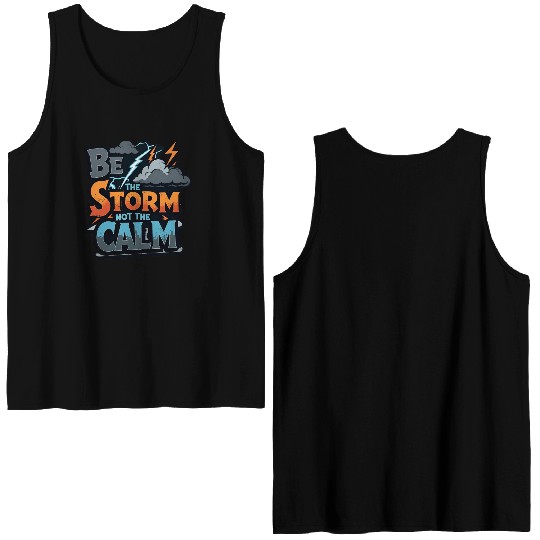 Be the Storm - Bold & Rebellious Double Sided Tank Tops