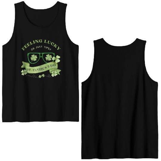 Feeling Lucky or Just Tipsy – St. Patrick’s Day Double Sided Tank Tops