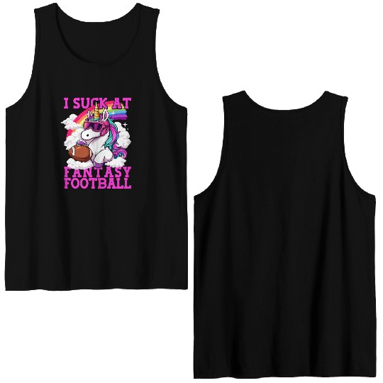 Fantasy Football Loser Unicorn I Suck At Fantasy Double Sided Tank Tops