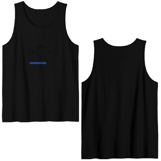 Dad Joke Loading Blue Double Sided Tank Tops