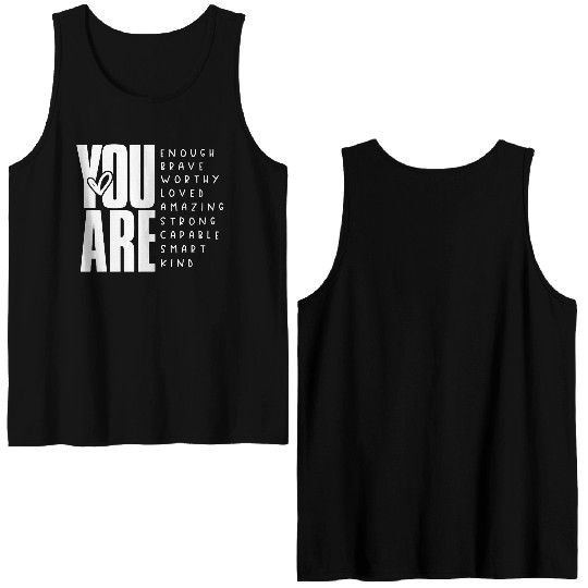 You Are Enough Brave Worthy Loved Amazing Strong Double Sided Tank Tops