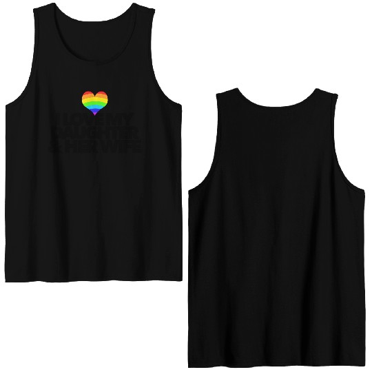 I love my daughter & her wife LGBTQ proud parent Double Sided Tank Tops