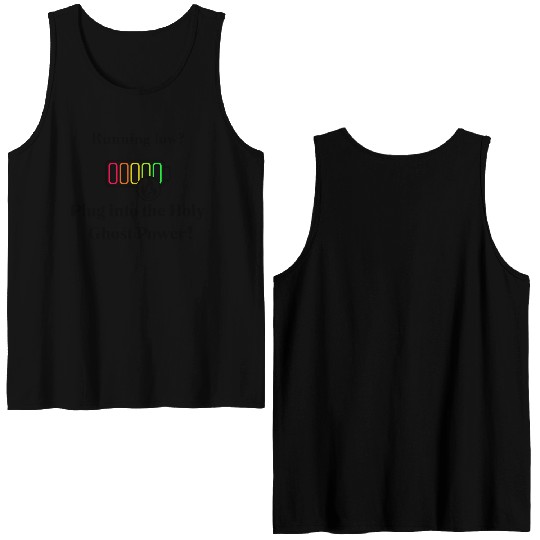 Plug Into The Holy Ghost Power! Double Sided Tank Tops
