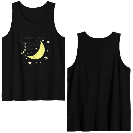 I love you to the moon and back Double Sided Tank Tops