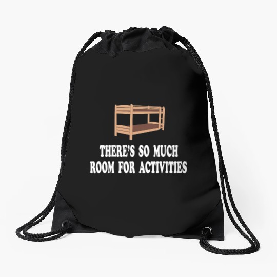 There's So Much Room For Activities -Step Brothers Drawstring Bags