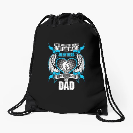 Son Love And Miss His Dad Drawstring Bags